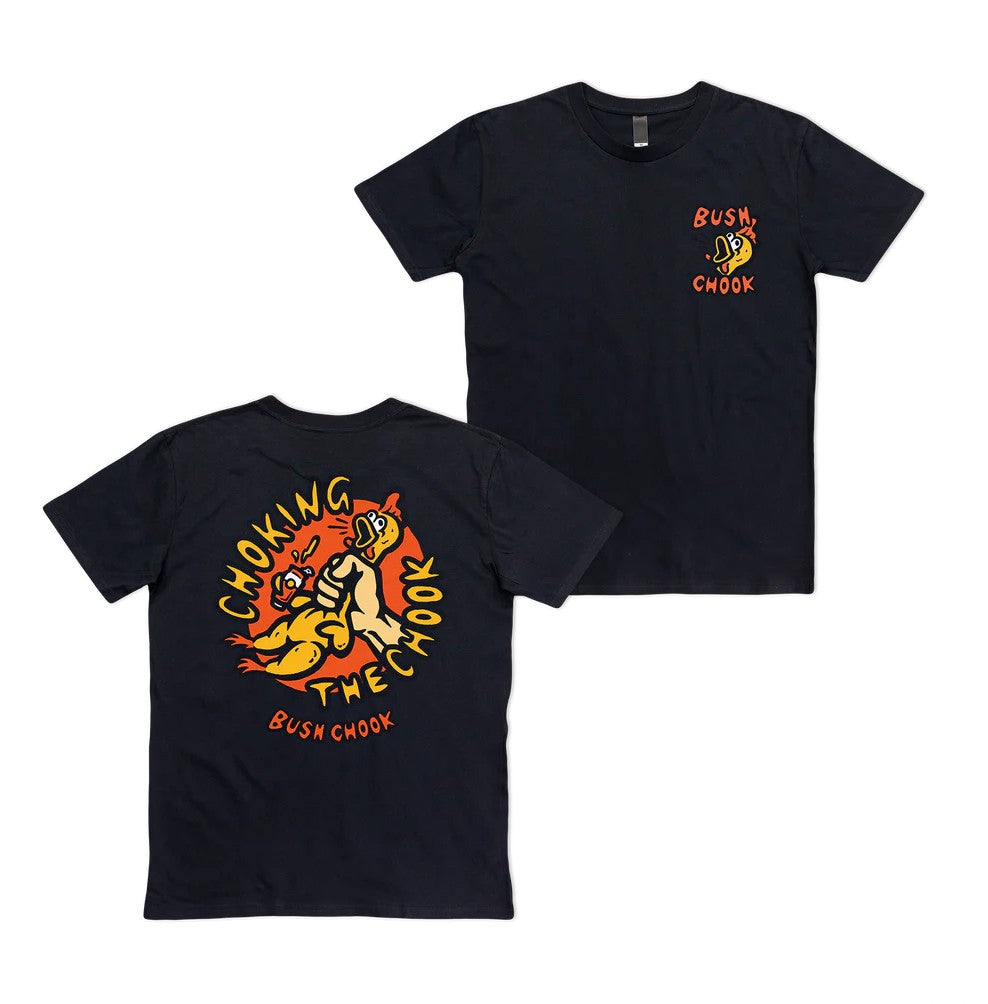 BUSH CHOOK CHOKIN THE CHOOK T-SHIRT